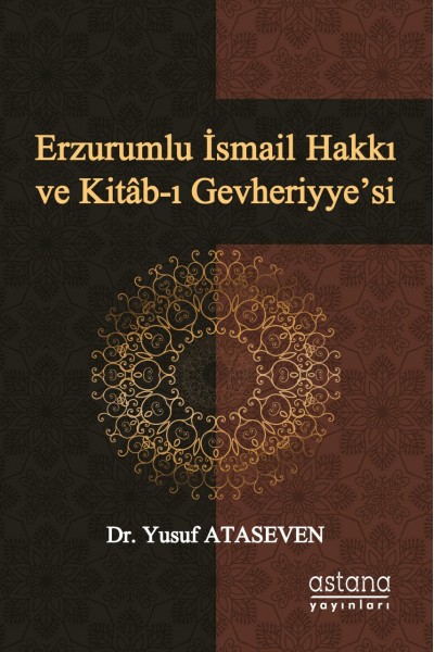 Erzurumlu İsmail Hakkı ve Kitâb-ı Gevheriyye’si