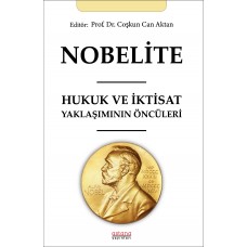 NOBELİTE HUKUK VE İKTİSAT YAKLAŞIMININ ÖNCÜLERİ