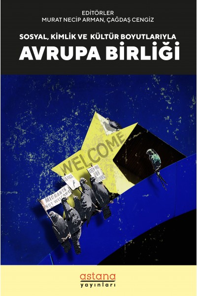 Sosyal Kültür ve Kimlik Boyutlarıyla Avrupa Birliği Sosyal Kültür ve Kimlik Boyutlarıyla Avrupa Birliği