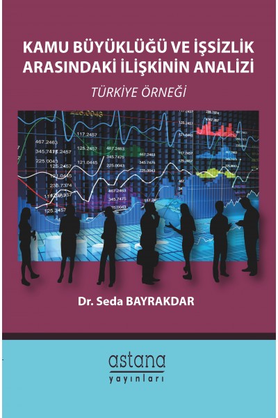 KAMU BÜYÜKLÜĞÜ VE İŞSİZLİK ARASINDAKİ İLİŞKİNİN ANALİZİ