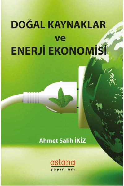 Doğal Kaynaklar ve Enerji Ekonomisi Doğal Kaynaklar ve Enerji Ekonomisi