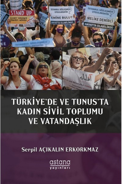 TÜRKİYE’DE VE TUNUS’TA KADIN SİVİL TOPLUMU VE VATANDAŞLIK