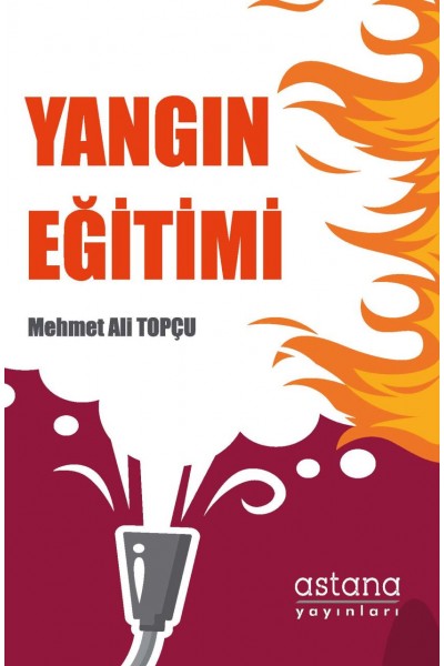 YANGIN EĞİTİMİ YANGIN EĞİTİMİ