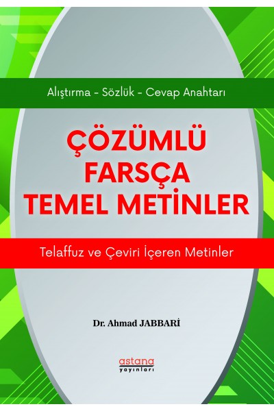 ÇÖZÜMLÜ FARSÇA TEMEL METİNLER