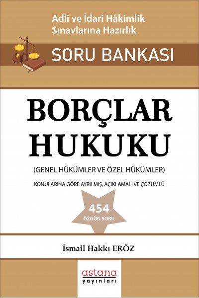 Borçlar Hukuku Adli ve İdari Hakimlik Sınavı Soru Bankası