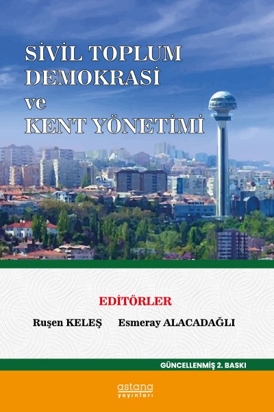 SİVİL TOPLUM DEMOKRASİ VE KENT YÖNETİMİ (2. Baskı)
