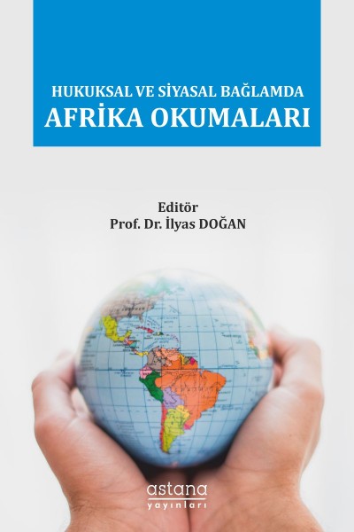 Hukuksal ve Siyasal Bağlamda Afrika Okumaları