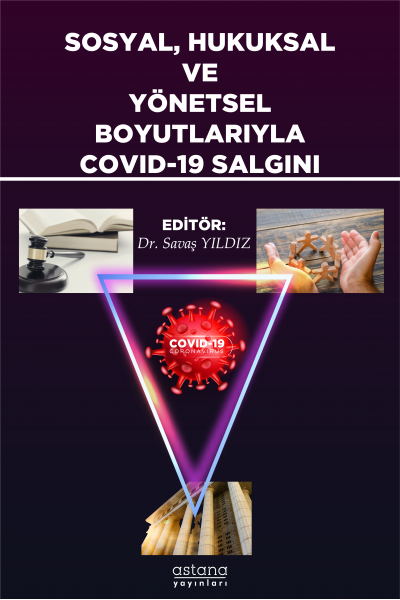 SOSYAL, HUKUKSAL VE YÖNETSEL BOYUTLARIYLA COVID-19 SALGINI (e-kitap)