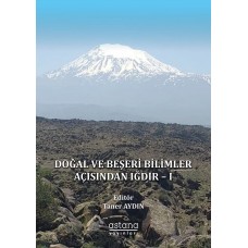 DOĞAL VE BEŞERİ BİLİMLER AÇISINDAN IĞDIR – I (E-Kitap)