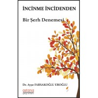 İNCİNME İNCİDENDEN - Ayşe FARSAKOĞLU EROĞLU
