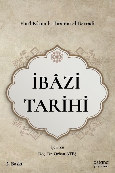 İBAZİ TARİHİ (İbazi Biyografi Seçkisi) (2.BASKI)